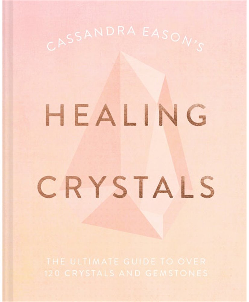Cassandra Eason's Healing Crystals
