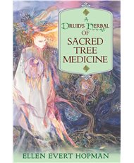Druid's Herbal Of Sacred Tree Medicine