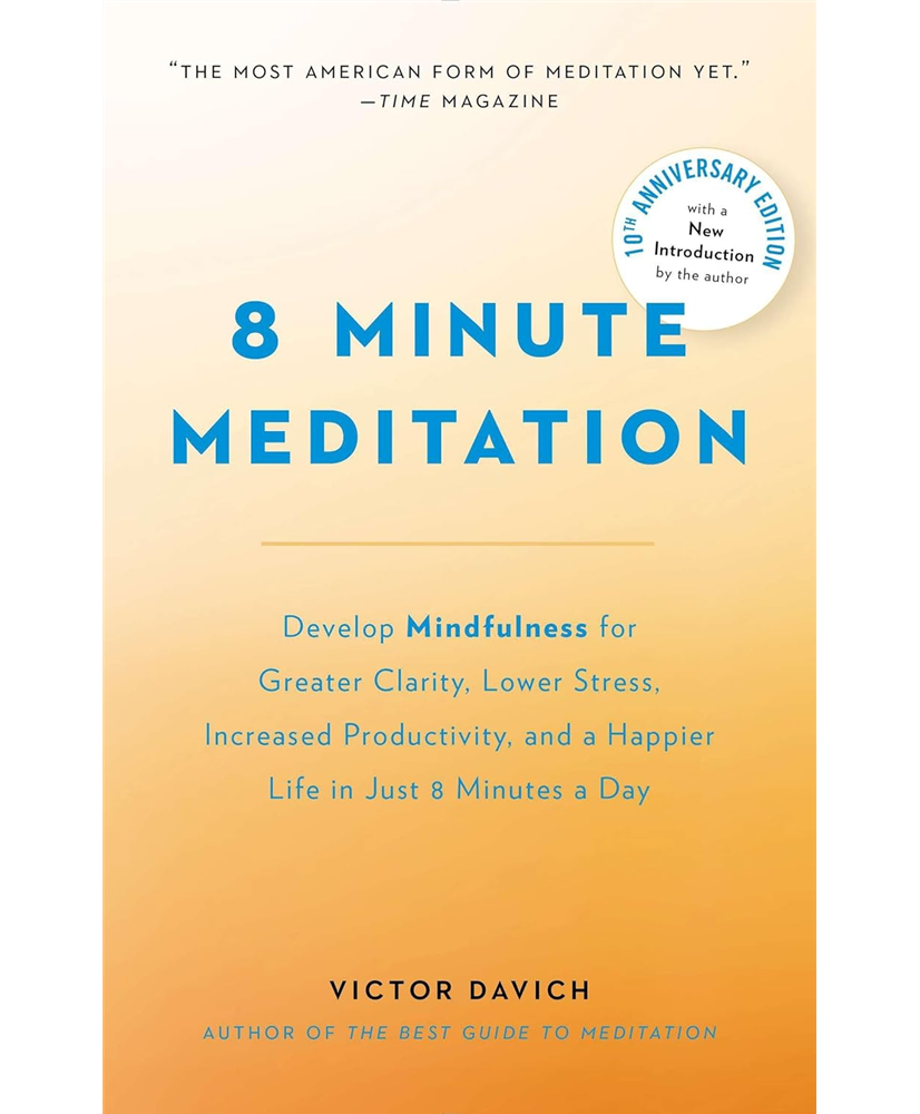 8 Minute Meditation Expanded Edition