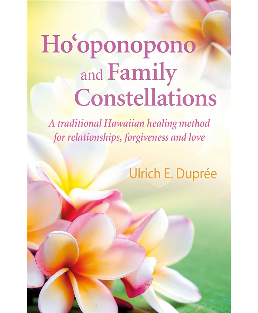 Ho'oponopono And Family Constellations