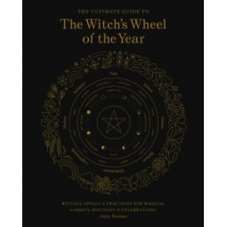 Ultimate Guide To The Witch's Wheel Of The Year 