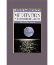 Meditation a Foundation Course
