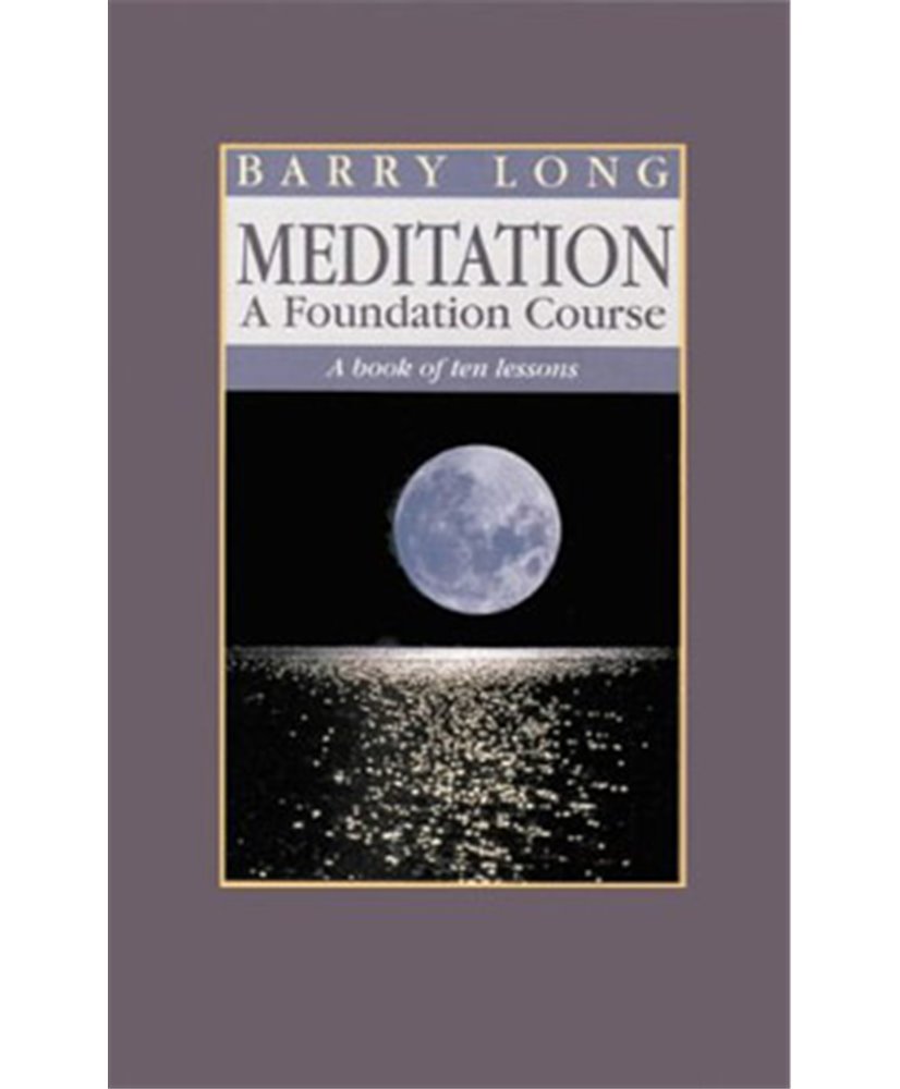Meditation a Foundation Course
