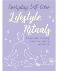Everyday Self Care Lifestyle Rituals