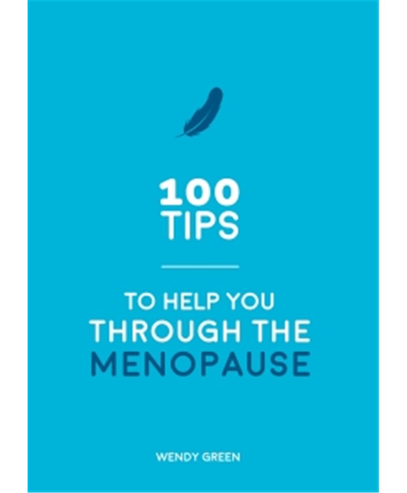 100 Tips to Help You Through The Menopause