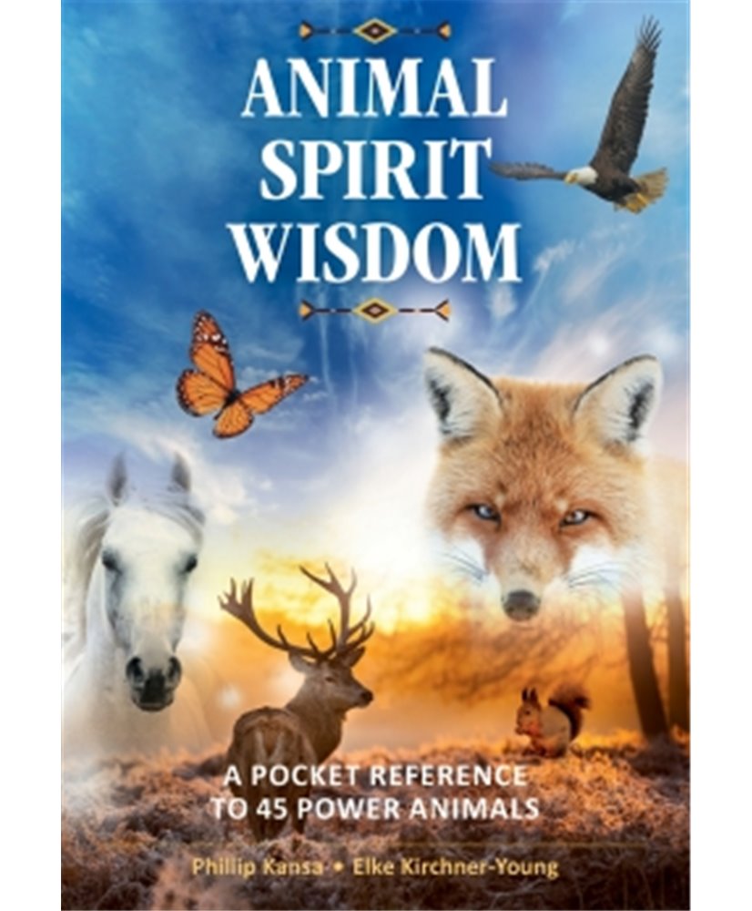 Animal Spirit Wisdom - A Pocket Reference to 45 Power Animals